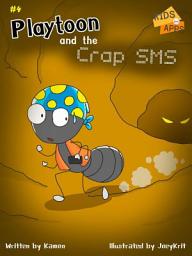 Icon image Playtoon and the Crap SMS: Stories like this one can help preventing cyberbullying