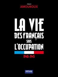 Icon image La vie des Français sous l'occupation