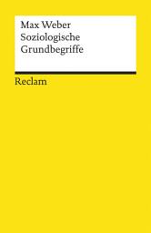 Icon image Soziologische Grundbegriffe: Weber, Max – Lektüre zu soziologischen Theorien – 19537