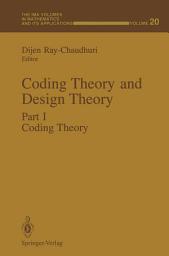 Icon image Coding Theory and Design Theory: Part I Coding Theory