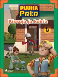 Icon image Puuha-Pete - Kissoja ja koiria: Nide 1