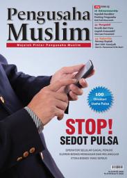 Icon image Edisi 01/2012 - Majalah Pengusaha Muslim: Stop! Sedot Pulsa