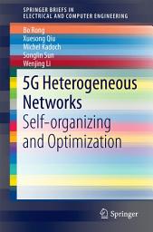 Icon image 5G Heterogeneous Networks: Self-organizing and Optimization