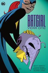 Icon image Batgirl: Year One (2023 Edition): Volume 1