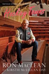 Icon image Hockey Towns: Untold Stories from the Heart of Canada