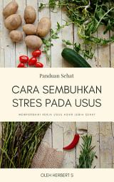 Icon image Cara Sembuhkan Stres Pada Usus