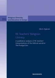 Icon image RE Teachers' Religious Literacy: A qualitative analysis of RE teachers' interpretations of the biblical narrative The Prodigal Son