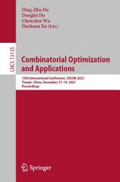 Icon image Combinatorial Optimization and Applications: 15th International Conference, COCOA 2021, Tianjin, China, December 17–19, 2021, Proceedings