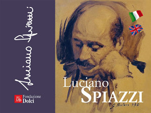 Icon image Luciano Spiazzi - Mezzo secolo di arte bresciana nella penna di Luciano Spiazzi