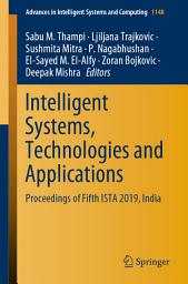 Icon image Intelligent Systems, Technologies and Applications: Proceedings of Fifth ISTA 2019, India