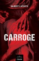 Icon image Carroge : L'intégrale: Thriller ésotérique