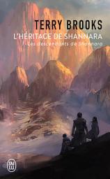 Icon image L'héritage de Shannara (Tome 1) - Les descendants de Shannara