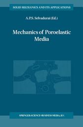 Icon image Mechanics of Poroelastic Media