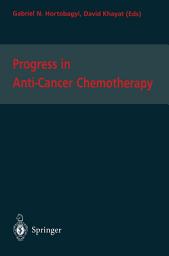 Icon image Progress in Anti-Cancer Chemotherapy: Volume 3