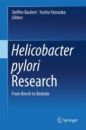 Icon image Helicobacter pylori Research: From Bench to Bedside