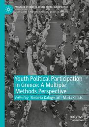 Icon image Youth Political Participation in Greece: A Multiple Methods Perspective