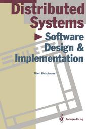 Icon image Distributed Systems: Software Design and Implementation