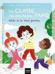 Icon image La classe de Madame Pafo - Réda et la dent perdue CP 6/7 ans