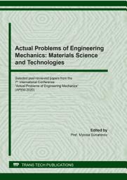 Icon image Actual Problems of Engineering Mechanics: Materials Science and Technologies