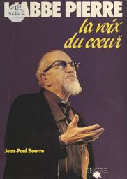 Icon image L'abbé Pierre: La voix du cœur