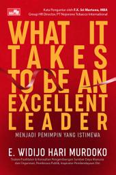 Icon image What It Takes to be an Excellent Leader: Menjadi Pemimpin yang Istimewa