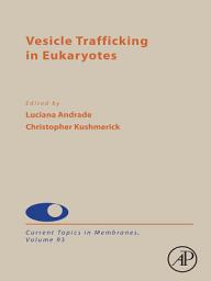 Icon image Vesicle Trafficking in Eukaryotes