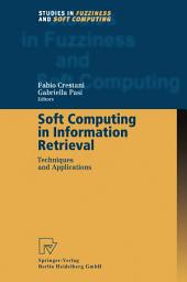 Icon image Soft Computing in Information Retrieval: Techniques and Applications