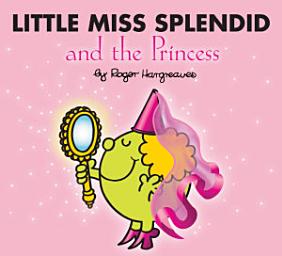 Icon image Little Miss Splendid and the Princess