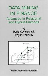 Icon image Data Mining in Finance: Advances in Relational and Hybrid Methods