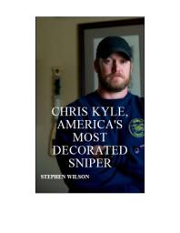 Icon image Chris Kyle, America's Most Decorated Sniper