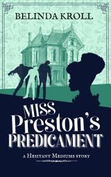 Icon image Miss Preston's Predicament