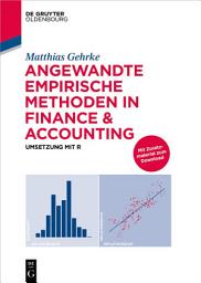 Icon image Angewandte empirische Methoden in Finance & Accounting: Umsetzung mit R