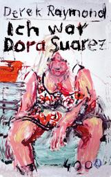 Icon image Ich war Dora Suarez: Ausgabe 2