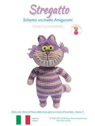 Icon image Stregatto: Schema uncinetto Amigurumi