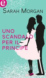 Icon image Uno scandalo per il principe (eLit): eLit