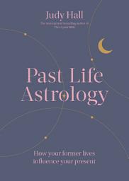 Icon image Past Life Astrology: How your former lives influence your present