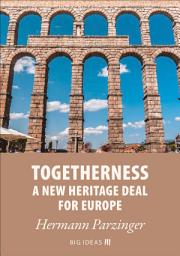 Icon image Togetherness - A new heritage deal for Europe