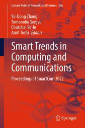 Icon image Smart Trends in Computing and Communications: Proceedings of SmartCom 2022