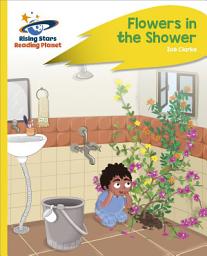 Icon image Reading Planet - Flowers in the Shower - Yellow Plus: Rocket Phonics