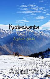 Icon image Kedarkantha: A Photo Guide