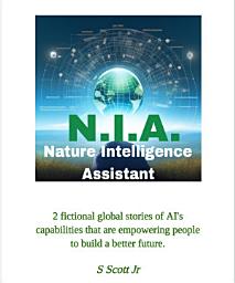 Icon image N.I.A. Nature Intelligence Assistant: 2 fictional global stories of AI's capabilities that are empowering people to build a better future.