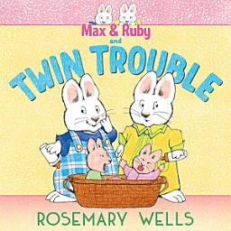 Icon image Max & Ruby and Twin Trouble