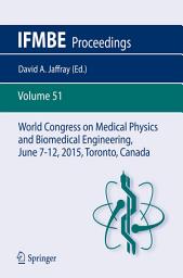 Icon image World Congress on Medical Physics and Biomedical Engineering, June 7-12, 2015, Toronto, Canada