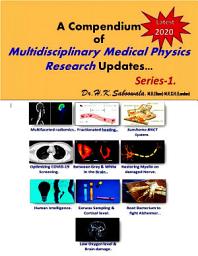 Icon image A Compendium of Multidisciplinary Medical Physics Research Updates… 2020. Series-1.