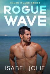 Icon image Rogue Wave: Age Gap Small Town Romance