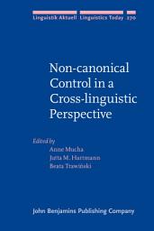 Icon image Non-canonical Control in a Cross-linguistic Perspective