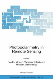 Icon image Photopolarimetry in Remote Sensing: Proceedings of the NATO Advanced Study Institute, held in Yalta, Ukraine, 20 September - 4 October 2003