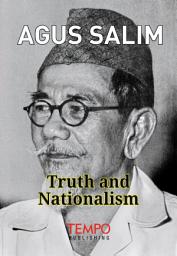 Icon image AGUS SALIM: Truth and Nationalism