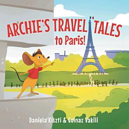 Icon image Archie's Travel Tales: To Paris