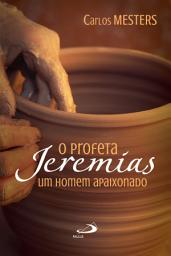 Icon image O profeta Jeremias: Um homem apaixonado